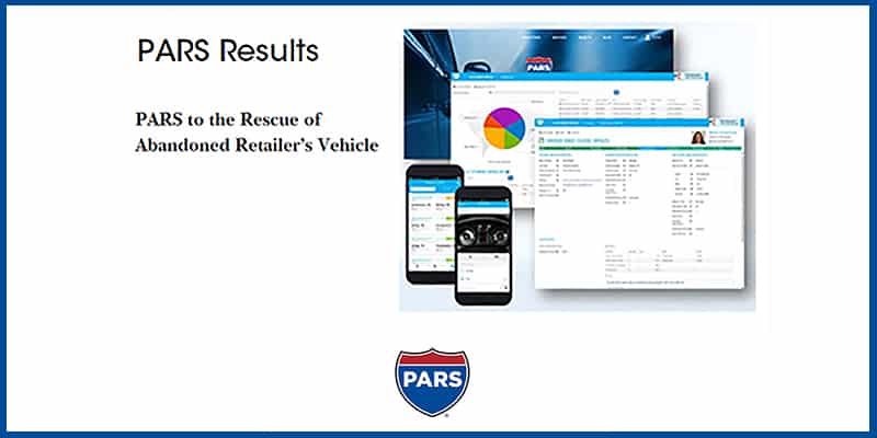 PARS to the Rescue of Abandoned Retailer’s Vehicle